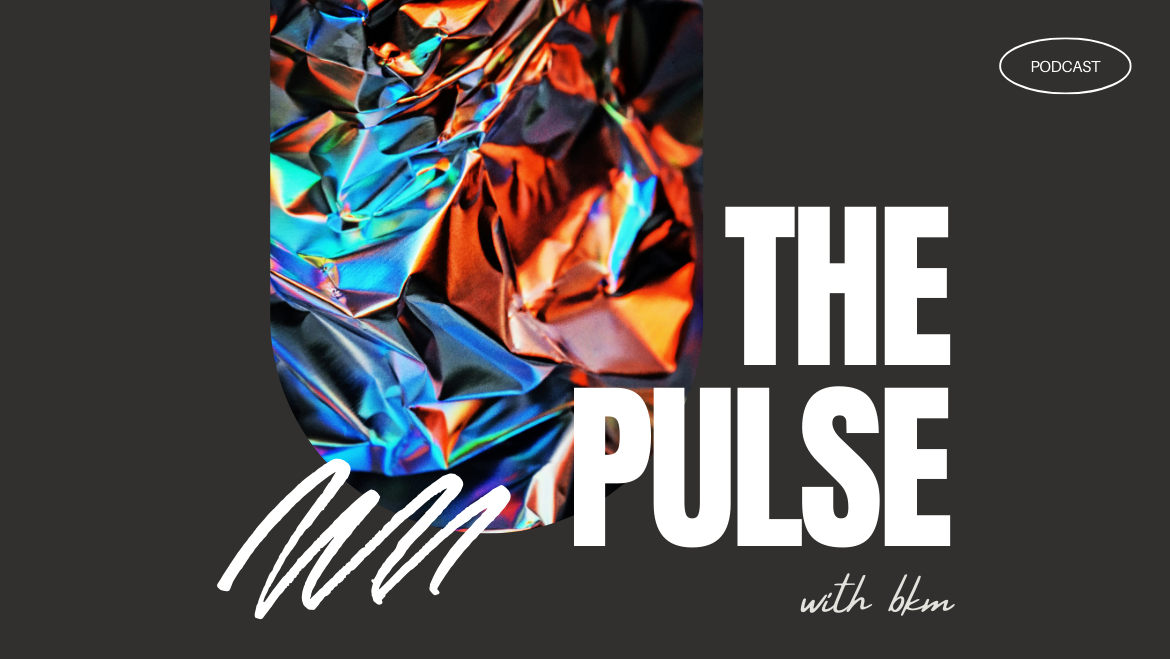 WEBSITE EDIT-The Pulse with bkm – Podcast Cover (1)